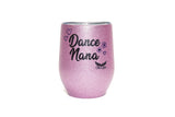 Stemless Glitter Cup - Dance Nana