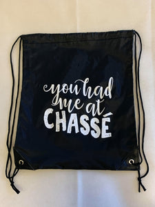 Back Drawstring Bag - You had me at Chasse
