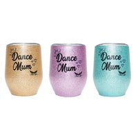 Stemless Glitter Cup - Dance Mum