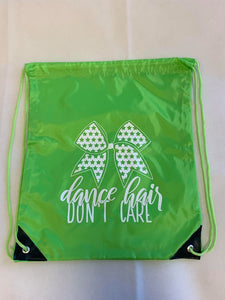 Green Drawstring Bag - Dance Hair Don't Care